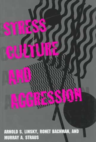 Stress, Culture, and Aggression