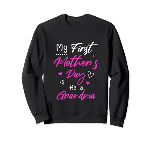 My First Mother’s Day as a Grandma | Motherhood Affirmation Sudadera
