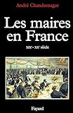  Les Maires en France: XIXe-XXe siècle
