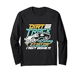 Dirt Track Racing If It Ain’t Fast Fun And Dirty