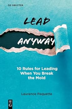 Paperback Lead Anyway: 10 Rules for Leading When You Break the Mold Book