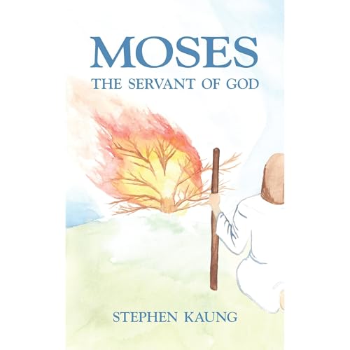 Moses, the Servant of God by Stephen Kaung episode artwork