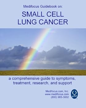 Paperback Medifocus Guidebook on: Small Cell Lung Cancer Book