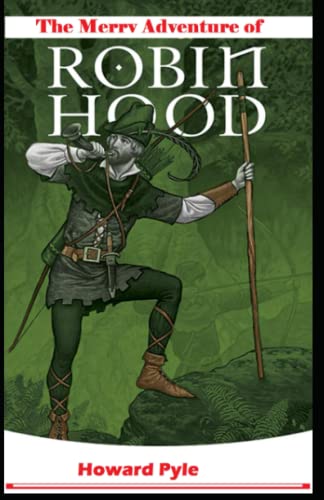 The Merry Adventures of Robin Hood (A Classics illustrated edition)