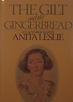 The Gilt and the Gingerbread 0091456304 Book Cover