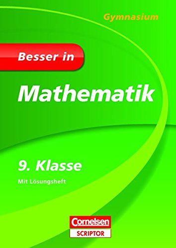 Besser in Mathematik - Gymnasium 9. Klasse (Cornelsen Scriptor - Besser in)