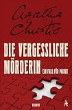 Die vergessliche Mörderin: Ein Fall für Poirot - Agatha Christie Übersetzer: Edda Janus 