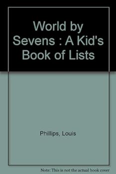 Hardcover The world by sevens: A kid's book of lists Book