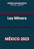 estados unidos mexicanos coin ring  Ley Minera (Indexada): 2023 (Spanish Edition)
