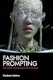 FASHION PROMPTING: The New Language of Fashion