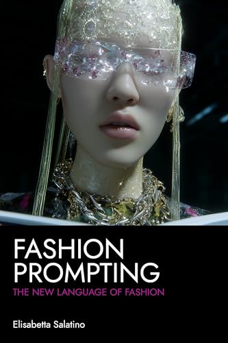FASHION PROMPTING: The New Language of Fashion