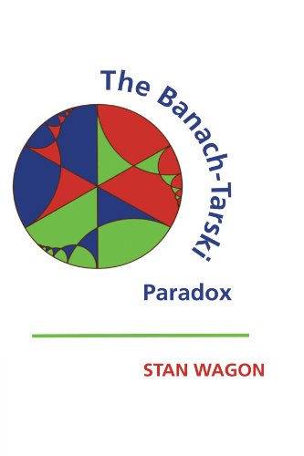 The Banach-Tarski Paradox (Encyclopedia of Mathematics and its Applications, Series Number 24)