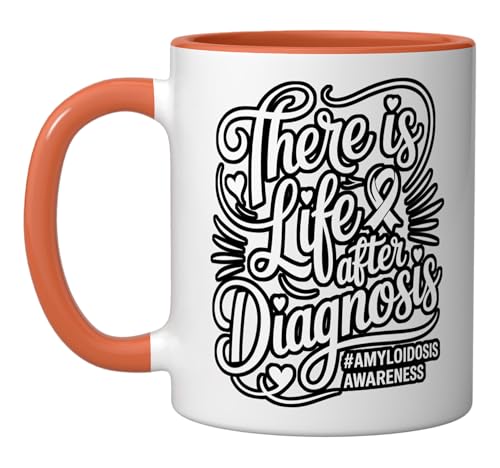 There Is Life After Diagnosis Amyloidosis Awareness ||- Ceramic Mug, Orange/White