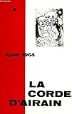  LA CORDE D\'AIRAIN - REVUE TRIMESTRIELLE - N°8 - 1964.
