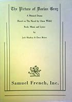 The picture of Dorian Gray: A musical drama : (based on the novel by Oscar Wilde) 0573614504 Book Cover