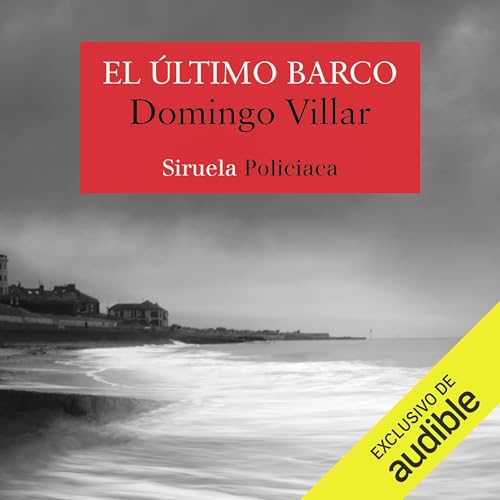 El &amp;uacute;ltimo barco (Written by Domingo Villar) episode artwork