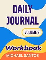 Daily Journal: Volume 3 B0F5QK8WXR Book Cover