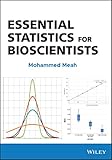 Essential Statistics for Bioscientists