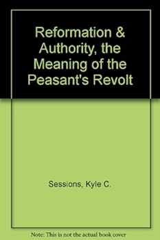 Paperback Reformation and Authority: The Meaning of the Peasants' Revolt. Book