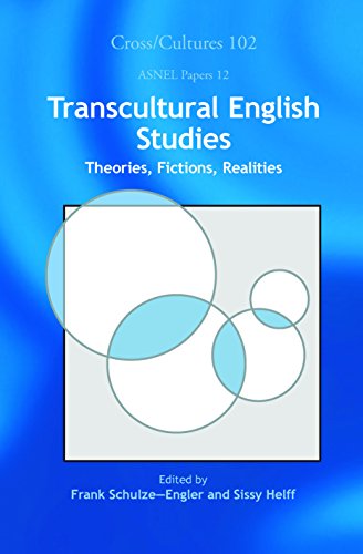 Transcultural English Studies: Theories, Fictions, Realities (ASNEL Papers, 12)