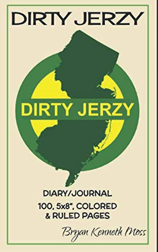Dirty Jerzy Diary/Journal: 100 Colored & Ruled Pages
