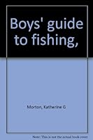 Boys' guide to fishing, B0006EUXKM Book Cover