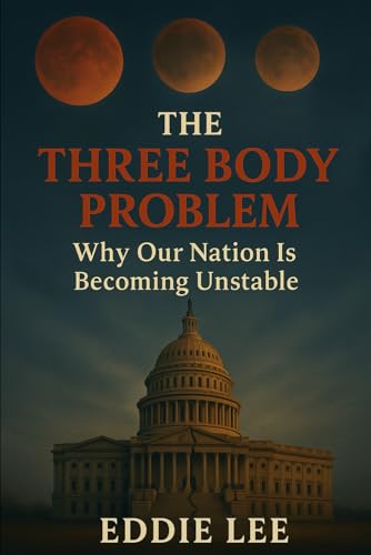 The Three Body Problem - Why Our Nation Is Becoming Unstable
