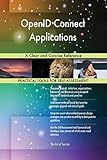  OpenID Connect Applications A Clear and Concise Reference (English Edition)
