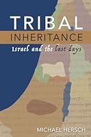 Tribal Inheritance: Israel and the Last Days 1735885738 Book Cover