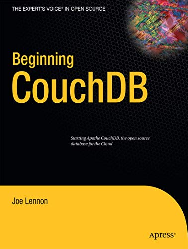 Beginning CouchDB (Expert's Voice in Open Source) view 2