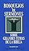 Bosquejos de sermones: Grandes temas de la Biblia (Bosquejos de sermones Wood) (Spanish Edition)