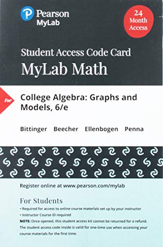 College Algebra: Graphs and Models -- MyLab Math with Pearson eText Access Code