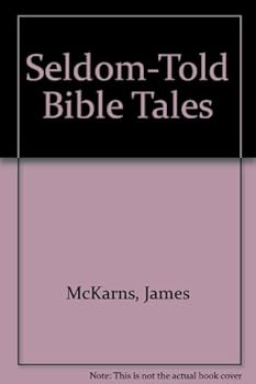 Hardcover Seldom-Told Bible Tales Book