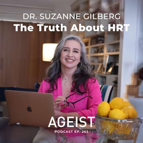 Dr. Suzanne Gilberg: The Truth About HRT