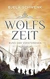 Cover zum Buch Wolfszeit: Bund der Verstoßenen