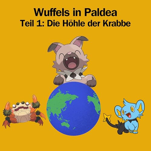 Wuffels in Paldea - Die Höhle der Krabbe (1/3) Titelbild