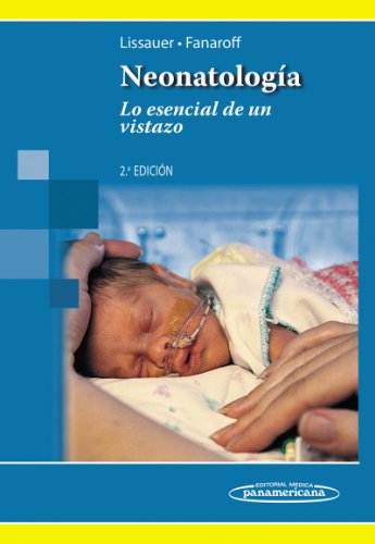 Neonatología / Neonatology: Lo Esencial De Un Vistazo