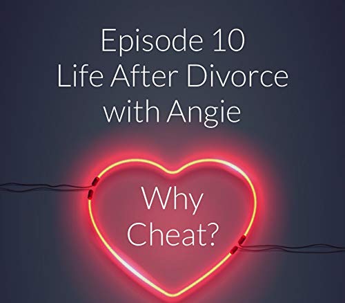 Why Cheat ? Episode 10