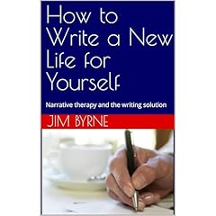 How to Write a New Life for Yourself Audiobook By Jim Byrne, Renata Taylor-Byrne cover art