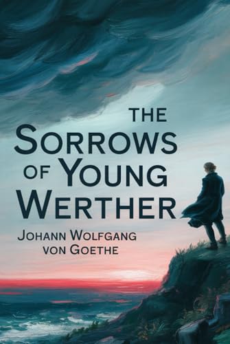 The Sorrows of Young Werther