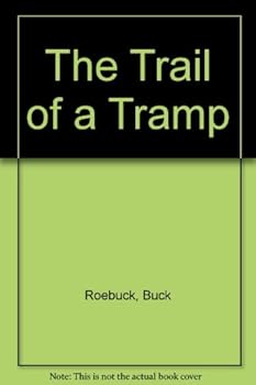 Mass Market Paperback The Trail of a Tramp Book