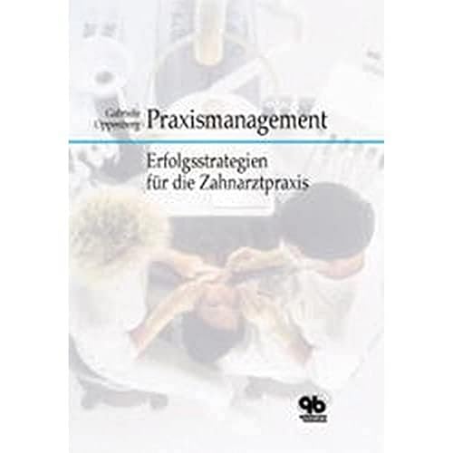 Praxismanagement: Erfolgsstrategien für die Zahnarztpraxis