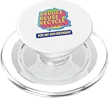 Photo Gallery ridurre, riutilizzare, riciclarlo: my 8th birthday earth bash popsockets popgrip per magsafe Photo Gallery ridurre, riutilizzare, riciclarlo: my 8th birthday earth bash popsockets popgrip per magsafe