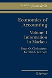 Economics of Accounting: Information in Markets (Springer Series in Accounting Scholarship)