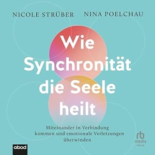 Wie Synchronit&auml;t die Seele heilt Titelbild