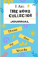 The Word Collector: The Word Collector Journal B099BWRRVL Book Cover