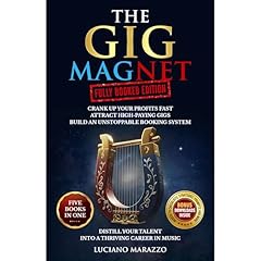 The Gig Magnet: Fully Booked Edition (5 books in 1) Audiobook By Luciano Marazzo cover art