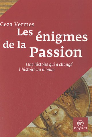 Enigmes de la passion (les) - une histoi