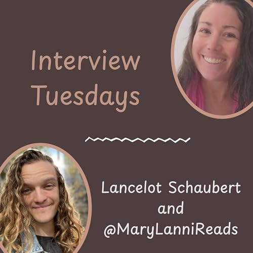 Interview Tuesdays: Lancelot Schaubert with @MaryLanniReads