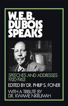 Paperback W.E.B. Du Bois Speaks: Speeches and Addresses 1920-1963 Book